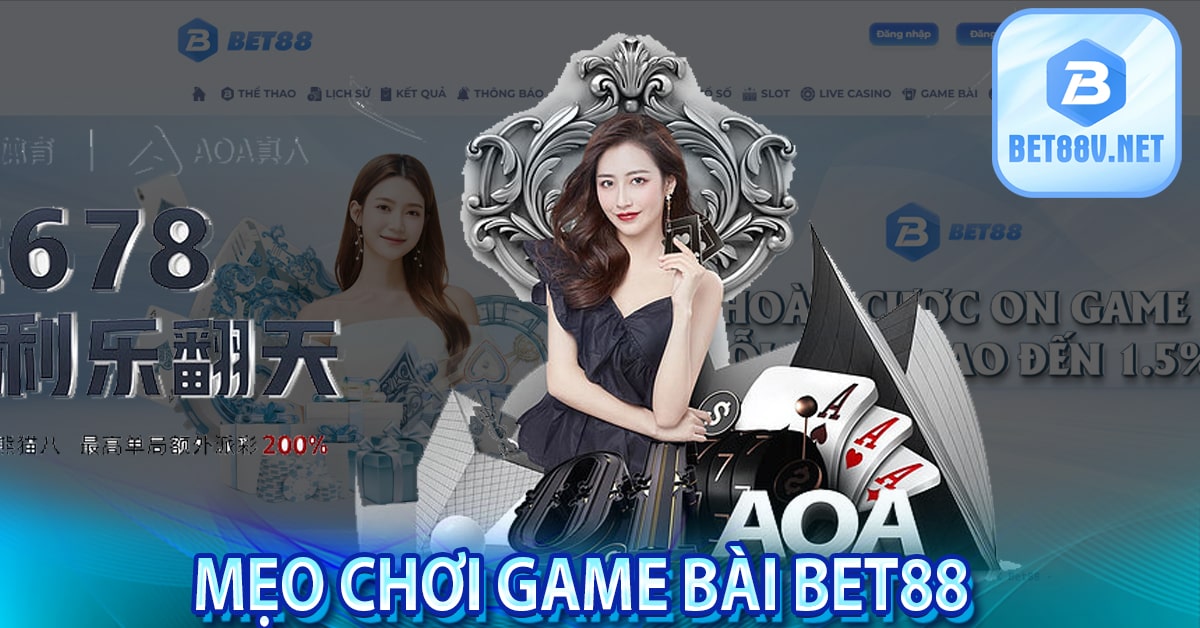 Mẹo chơi game bài Bet88 