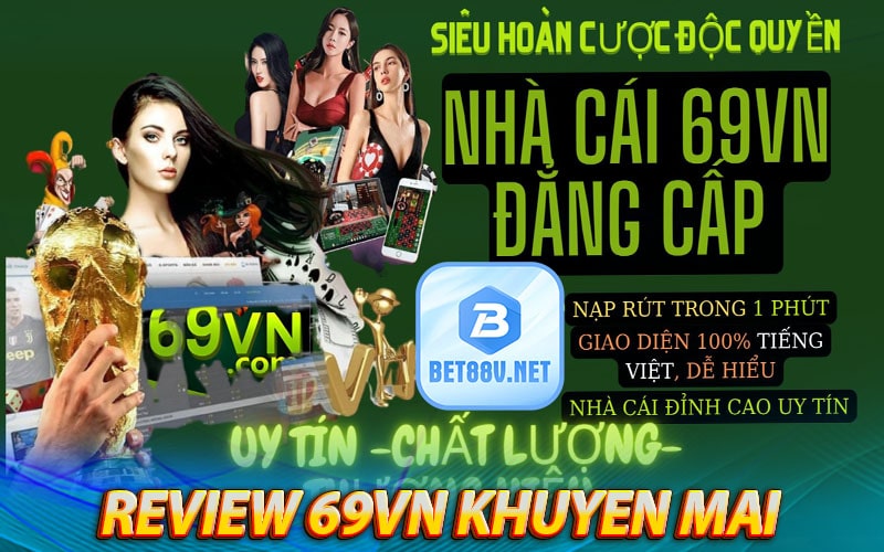 69vn khuyen mai - Link truy cập 69vn nhận 169k miễn phí